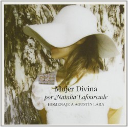 Mujer divina: Homenaje a Agustín Lara