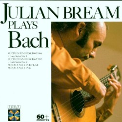 Julian Bream Plays Bach