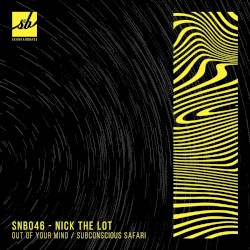 Out of Your Mind / Subconscious Safari