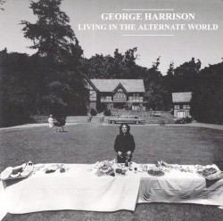 Living in the Alternate World