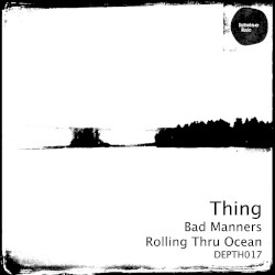 Bad Manners / Rolling Thru Ocean