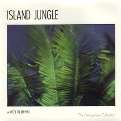 A Week in Hawaii: Island Jungle