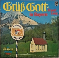 Grüss Gott in Bayern