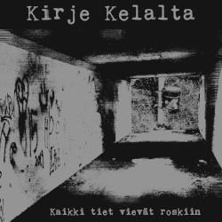 Kaikki tiet vievät roskiin