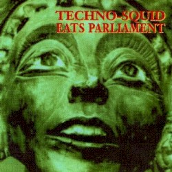 Techno-Squid Eats Parliament