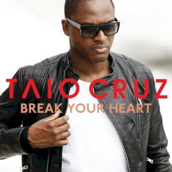 Break Your Heart