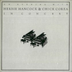 An Evening With Herbie Hancock & Chick Corea: In Concert