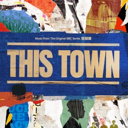 The Harder They Come (From The Original BBC Series "This Town")