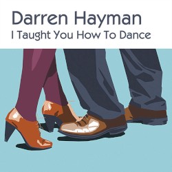 I Taught You How To Dance