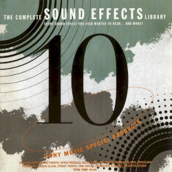 The Complete Sound Effects Library, Volume 10