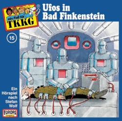 TKKG 15: Ufos in Bad Finkenstein