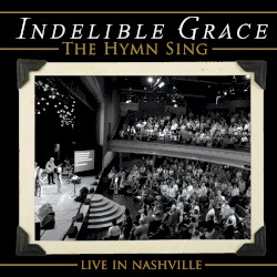 The Hymn Sing - Live in Nashville