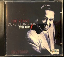 100 Years Duke Ellington - Still Alive!
