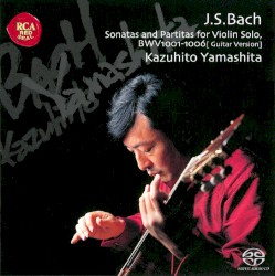 Sonatas and Partitas for Violin Solo, BWV1001-1006 [Guitar Version]