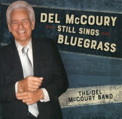 Del McCoury Still Sings Bluegrass