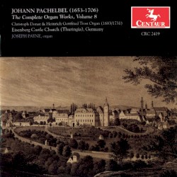 The Complete Organ Works, Volume 8
