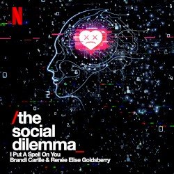 I Put a Spell on You (Single From the Social Dilemma)