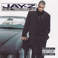 Vol. 2… Hard Knock Life