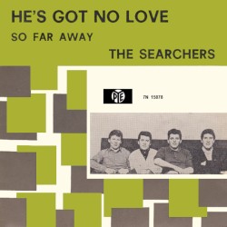 He's Got No Love / So Far Away