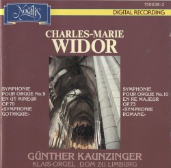 Symphonie pour orgue nº 9 en ut mineur, op. 70 "Symphonie gothique" / Symphonie pour orgue nº 10 en re majeur op. 73 "Symphonie romane"