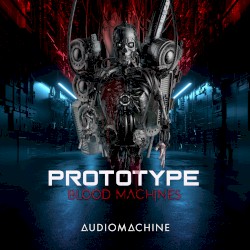 Prototype: Blood Machines