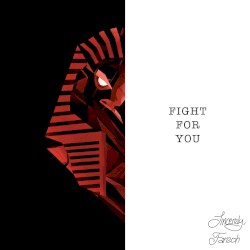Fight for You
