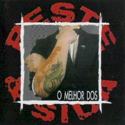 O Melhor Dos Peste & Sida