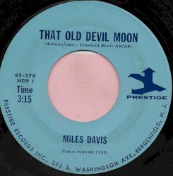 That Old Devil Moon / You Don’t Know What Love Is