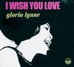 I Wish You Love