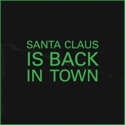 Santa Claus Is Back in Town