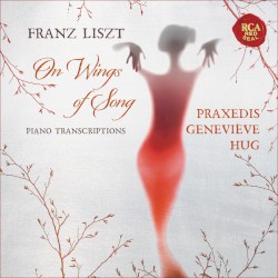 Liszt: On Wings of Song - Piano Transcriptions