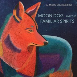Moon Dog and the Familiar Spirits