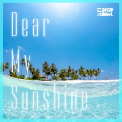 Dear My Sunshine