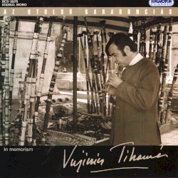 Az utolsó garabonciás - In memoriam Vujicsics Tihamér