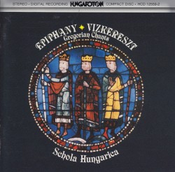 Epiphany (Gregorian Chants From Hungary)