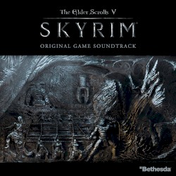 The Elder Scrolls V: Skyrim (Original Game Soundtrack)