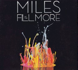 Miles at the Fillmore