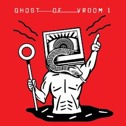 Ghost of Vroom 1