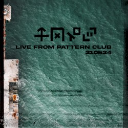 Live From Pattern Club 210624