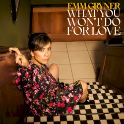 What You Won’t Do for Love