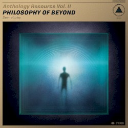Anthology Resource Vol. II: Philosophy of Beyond