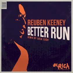 Better Run (Remixes)