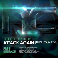 Attack Again (Thrillogy Edit)