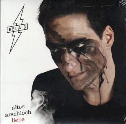 Altes Arschloch Liebe