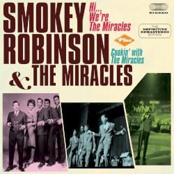 Hi, We're The Miracles / Cookin' With The Miracles