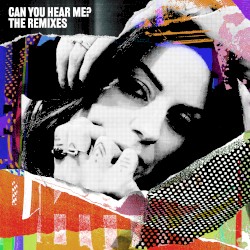 Can You Hear Me? The Remixes