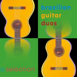 A selection of Brazilian Guitar Duos