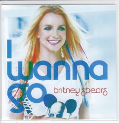 I Wanna Go (Club Remixes)