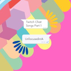 Twitch Chat Songs Part 1