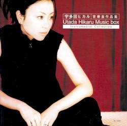 Utada Hikaru Music Box Instrumental Collection
